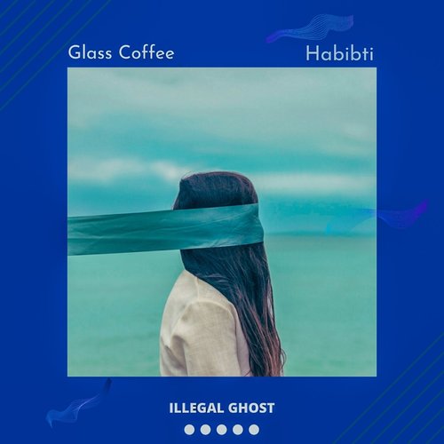 Glass Coffee - Habibti [ILGGHST042]